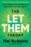 The Let Them Theory: A Life-Changing Tool That Millions of People Can't Stop Talking About