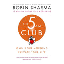 The 5 AM Club: Own Your Morning. Elevate Your Life. by Robin Sharma