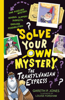 Solve Your Own Mystery Collection 4 Books Set by Gareth P Jones (The Monster Maker, The Time Thief, The Missing Magic, The Transylvanian Express)