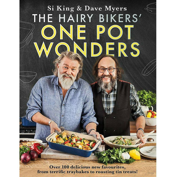 The Hairy Bikers' One Pot Wonders: Over 100 delicious new favourites, from terrific tray bakes to roasting tin treats!