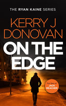 Ryan Kaine Series 7 Books Collection Set by Kerry J Donovan (On the Edge, On the Wing, On the Hunt, On the Outside and More)