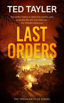The Freeman Files Cold Case Mysteries 3 Books Collection Set by Ted Tayler (Last Orders, Deadly Formula, Final Deal)