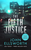 John Ellsworth Legal Thrillers 10 Books Collection Set (The Fifth Justice, The Contract Lawyer, La Jolla Law, The Mental Case and More)