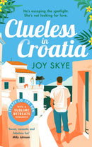 Sublime Retreats Romances 3 Books Collection Set by Joy Skye (Corfu Capers, Clueless in Croatia, Falling in Florence)