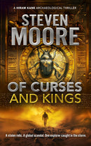 The Hiram Kane Archaeological Thriller Series by Steven Moore (The Feathered Serpent, The Samurai Code, Of Curses and Kings, The Shadow of Kailash)