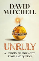 Unruly: The Number One Bestseller ‘Horrible Histories for grownups' The Times