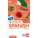 15 Minute Spanish: Learn in Just 12 Weeks (DK 15-Minute Language Learning)