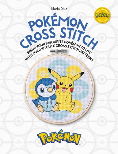 Pokémon Cross Stitch: Bring your favorite Pokémon to life with over 50 cute cross stitch patterns (Pokémon Crafts)