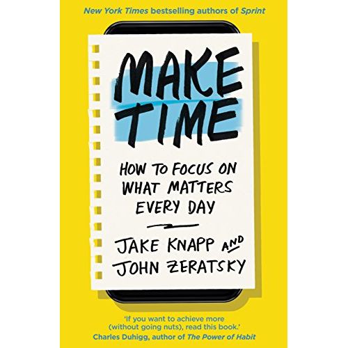 ["achieving success", "Advice on careers", "behaviour", "Behaviour Management", "Economic Theory", "Jake Knapp", "John Zeratsky", "Make Time", "make time book", "Organisational Theory", "Organizational theory", "Philosophy", "practices", "Working patterns"]