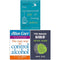 The Unexpected Joy of Being Sober, Easy Way To Control Alcohol, This Naked Mind 3 Books Collection Set