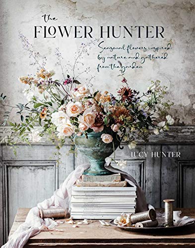 ["9781788793841", "Flowers", "Garden", "garden flowers", "garden planning books", "Garden Plants", "Gardening", "gardening book", "gardening books", "Gardening guide", "Gardens", "Home & Garden", "Home and Garden", "home garden books", "home gardening books", "Lucy Hunter", "Lucy Hunter books", "Lucy Hunter collection", "Lucy Hunter set", "non fiction", "Non Fiction Book", "non fiction books", "non fiction text", "The Flower Hunter"]