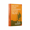 The Story of My Experiments With Truth by Mahatma Gandhi (Deluxe Hardback Sprayed Edge Edition)