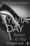 Bared to You: The darkly Sensual Book that Launched the Eighteen-Million-Copy-Bestselling Series by Sylvia Day