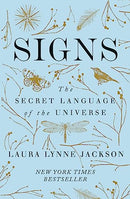 Signs: The secret language of the universe by Laura Lynne Jackson