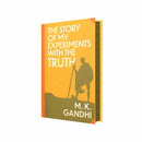 The Story of My Experiments With Truth by Mahatma Gandhi (Deluxe Hardback Sprayed Edge Edition)