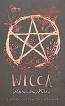 Wicca: A modern guide to witchcraft and magick by Harmony Nice