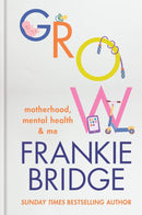 This Book Will Change Your Mind About Mental Health, Why Has Nobody Told Me This Before? and Grow 3 Books Collection Set