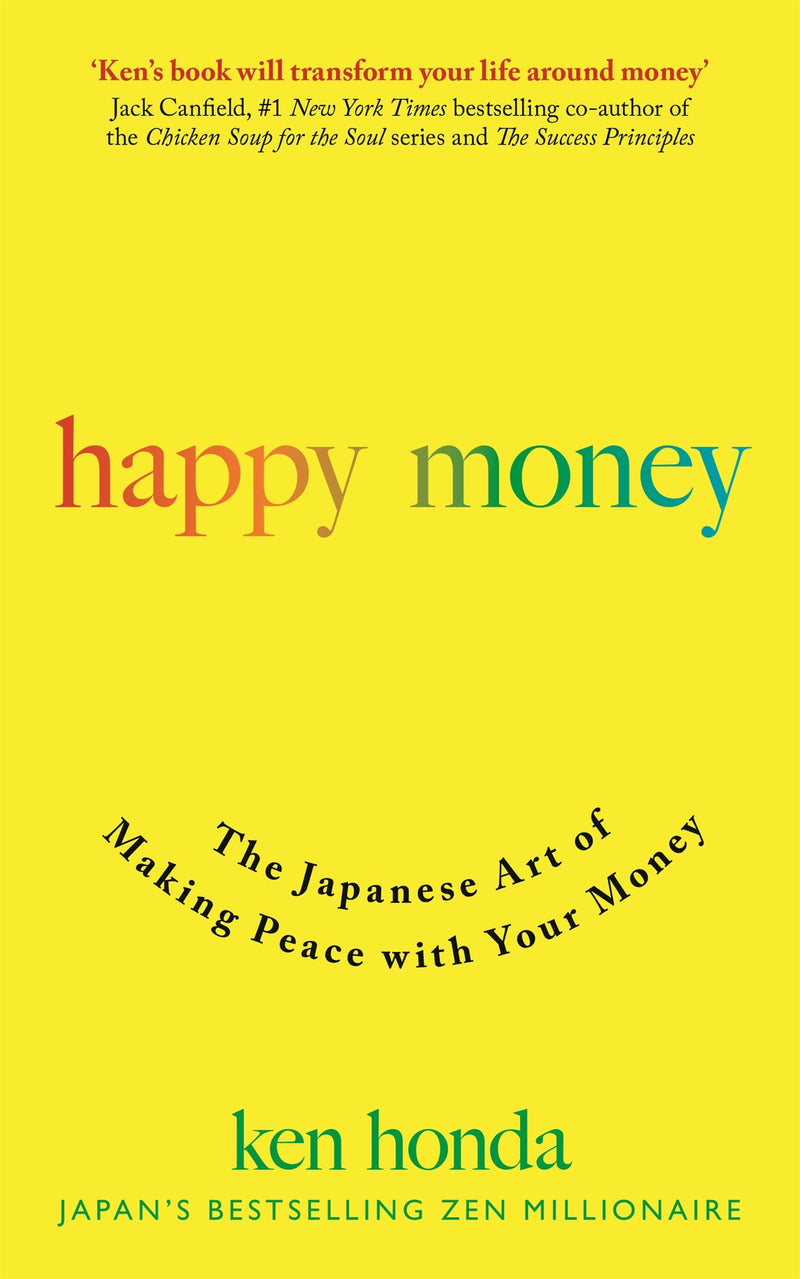 ["9781473684157", "best selling single book", "Best Selling Single Books", "bestselling single book", "bestselling single books", "books about money", "Happy Money", "Happy Money book", "Happy Money ken honda", "Japanese", "japanese money management", "ken honda", "ken honda books", "ken honda collection", "ken honda set", "Making Money", "money", "money book", "money books", "money management", "personal", "personal finance", "personal finance books", "personal money management", "single", "Single Books"]