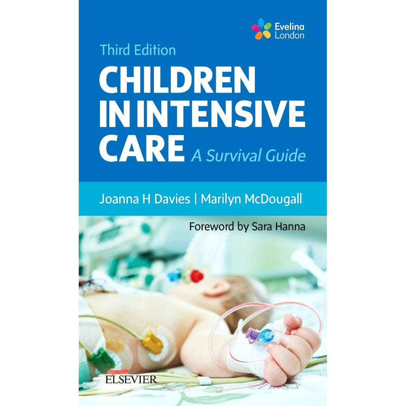 ["9780702067440", "Children in Intensive Care", "children's health", "for clinician", "for doctors", "for nurses", "intensive care", "Joanna H Davies", "Marilyn McDougall", "medical", "medical books", "medical reference", "Nursing", "paediatric", "References Book"]