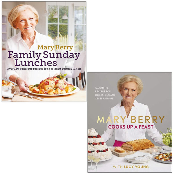 Mary Berry's Family Sunday Lunches & Mary Berry Cooks Up A Feast 2 Books Collection Set
