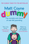Dummy, Man vs. Toddler and The Unmumsy Mum 3 Books Collection Set