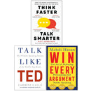 Think Faster, Talk Smarter, Talk Like TED and Win Every Argument 3 Books Collection Set