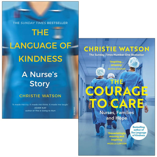 Christie Watson Collection 2 Books Set (The Language of Kindness and The Courage to Care)