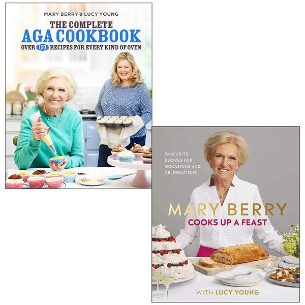 The Complete Aga Cookbook & Mary Berry Cooks Up A Feast 2 Books Collection Set