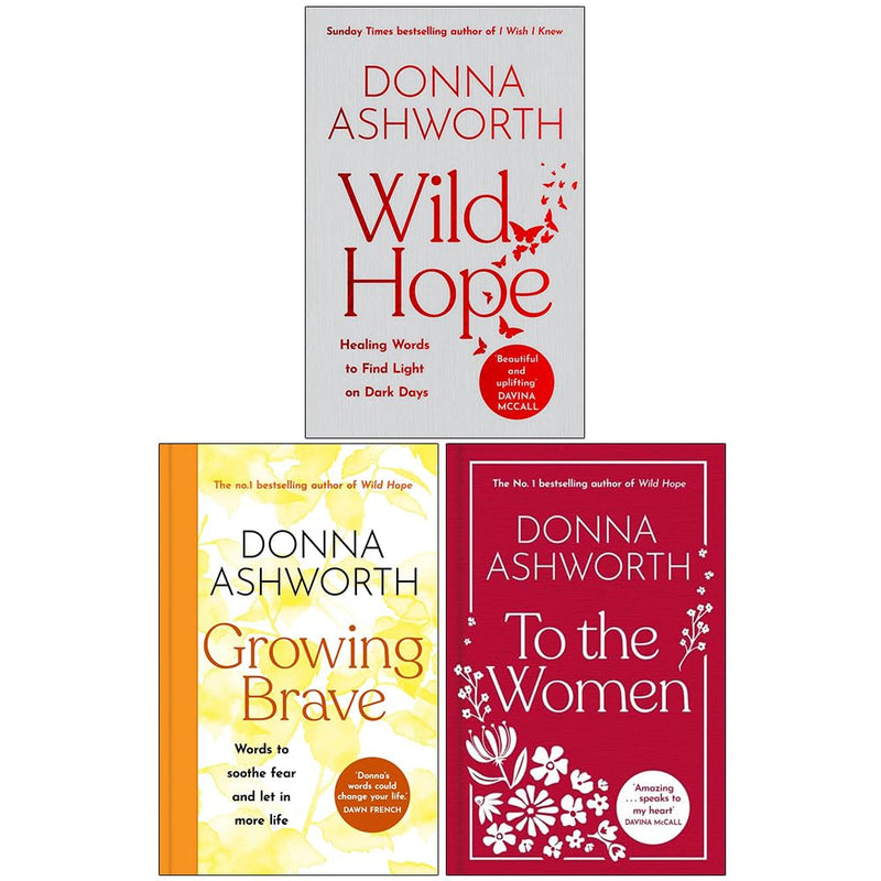 ["9780009123207", "adult poetry", "Donna Ashworth", "Donna Ashworth book", "Donna Ashworth book set", "Donna Ashworth books", "Donna Ashworth collection", "Donna Ashworth poetry", "Donna Ashworth set", "Growing Brave", "I Wish I Knew", "Love", "mental healing", "Mental health", "Mind", "mind body spirit", "personal growth", "Poetry", "poetry fiction text", "To the Women", "Wild Hope"]