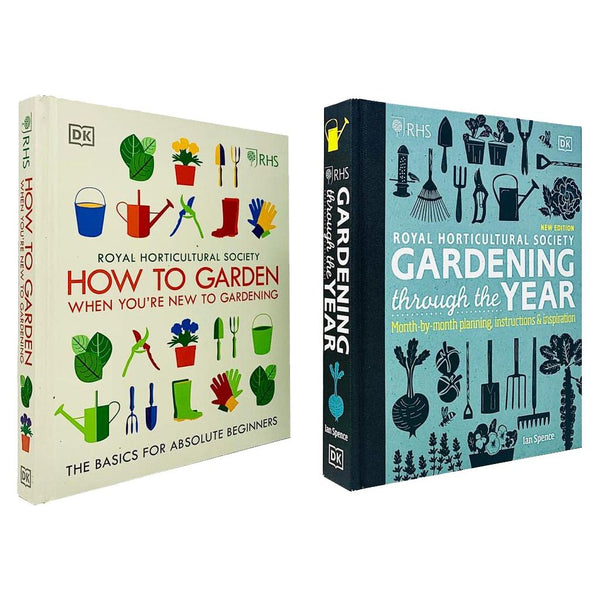 RHS How To Garden When You're New To Gardening By The Royal Horticultural Society & RHS Gardening Through the Year By Ian Spence 2 Books Collection Set