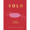 Bold: Big Flavour Twists to Classic Dishes (exciting new cookbook from the author of Mowgli Street Food)