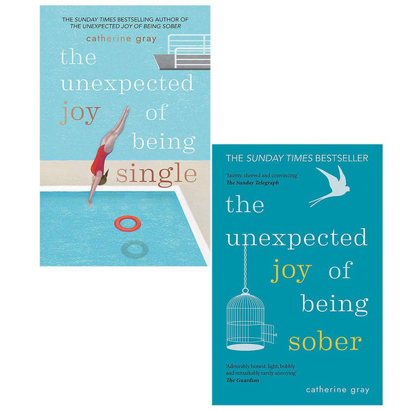 Catherine gray collection 2 books set (the unexpected joy of being single, The Unexpected Joy of Being Sober)