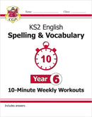 CGP KS2 Year 6 10-Minute Weekly Workout Bundle – Ages 10-11 (Maths, English, Arithmetic, Spelling and Vocabulary)