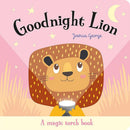 Goodnight Lion (Magic Torch Books) by Joshua George