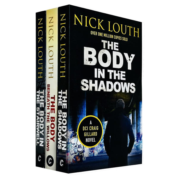 DCI Craig Gillard Crime Thrillers 9-11: 3 Books Collection Set By Nick Louth (The Body Beneath the Willows, The Body in the Stairwell & The Body in the Shadows)