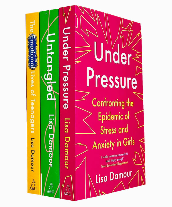 Lisa Damour Collection 3 Books Set (The Emotional Lives of Teenagers, Untangled, Under Pressure)