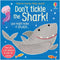 Don't Tickle the Shark! (Touchy-feely sound books) by Sam Taplin