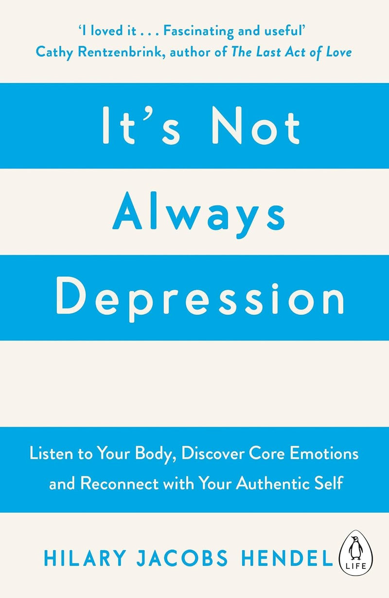 ["9780678467695", "Applied Psychology", "Best Health Book", "best self help", "best self help books", "best seller self help books", "best selling self help books", "Confidence and Happiness", "depression", "Depression & Mental Health Biographies", "Discovering Core Emotions and Reconnecting with Your Authentic Self", "Emotional Self Help", "Family & Lifestyle Depression", "Family & Lifestyle Self Help", "Finance & Law", "Health", "It's Not Always Depression by Hilary Jacobs Hendel", "It's Not Always Depression: A New Theory of Listening to Your Body", "Its Not Always Depression", "Lifestyle Depression", "mind management", "Mind Management Programme", "motivation & self-esteem", "motivational self help", "New Age", "new age books", "new age meditation", "new age thought", "Practical & Motivational Self Help", "practical self help", "self care", "self development", "self development books", "self esteem", "Self Help", "self help books", "Self Help Memory Improvement", "Self Help Stress Management", "self help time management", "Self-help & personal development", "Spiritual Thought & Practice", "The Chimp Paradox", "The Chimp Paradox : The Acclaimed Mind Management Programme to Help You Achieve Success"]
