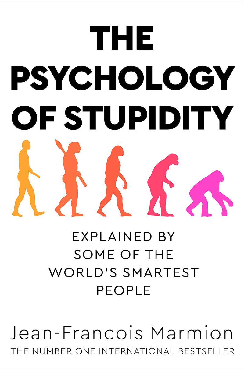 ["9781529053869", "Jean-Francois Marmion", "Philosophy", "Philosophy Books", "Popular philosophy", "popular psychology", "Psychiatry", "Psychology", "Psychology & Psychiatry", "Psychology Books", "Scientific Psychology & Psychiatry", "The Psychology of Stupidity", "The Psychology of Stupidity: Explained by Some of the World's Smartest People"]