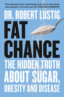 Fat Chance, Why We Eat Too Much Science of Appetite  2 Books Collection Set