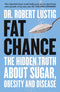 Fat Chance, Why We Eat Too Much Science of Appetite  2 Books Collection Set