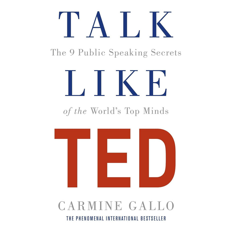 ["9781509867394", "bestselling author", "Bestselling Author Book", "bestselling authors", "bestselling book", "bestselling books", "bestselling single book", "bestselling single books", "business", "Business and Computing", "Business books", "business leadership skills", "business life", "business motivation skills", "Carmine Gallo", "Carmine Gallo books", "Carmine Gallo talk like ted", "public speaking", "public speaking secrets", "Talk Like TED", "ted"]