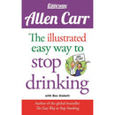 Allen Carr Collection 3 Books Set Stop Smoking Now, Easy Way to Control Alcohol, The Illustrated Easyway to Stop Drinking
