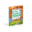 My Encyclopedia Of Very Important Dinosaurs - For Little Dinosaur Lovers Who Want To Know Everything