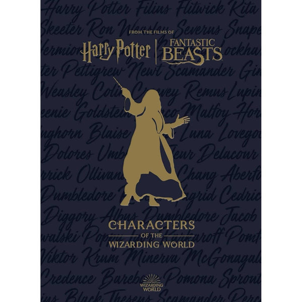 Harry Potter: The Characters of the Wizarding World