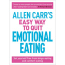 Allen Carr's Easyway Series Collection 3 Books Set - Quit Emotional Eating, Women to Lose Weight, Good Sugar Bad Sugar