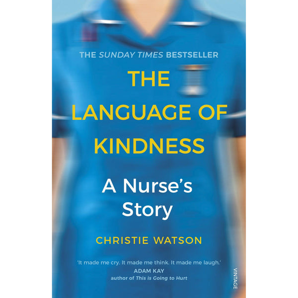The Language of Kindness: the Costa-Award winning #1 Sunday Times Bestseller by Christie Watson