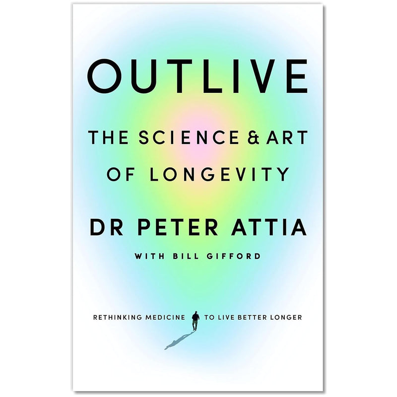 ["9781785044540", "bestselling author", "Bestselling Author Book", "bestselling book", "bestselling books", "bestselling single books", "bill gifford", "Health and Fitness", "increase lifespan", "live longer", "living longer", "outlive", "outlive book", "outlive peter attia", "outlive science and art of longevity", "outlive set", "peter attia", "peter attia books", "peter attia collection", "peter attia outlive", "peter attia set", "stop aging"]