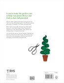 RHS Pruning And Training - Revised New Edition Over 800 Plants - What When And How To Prune