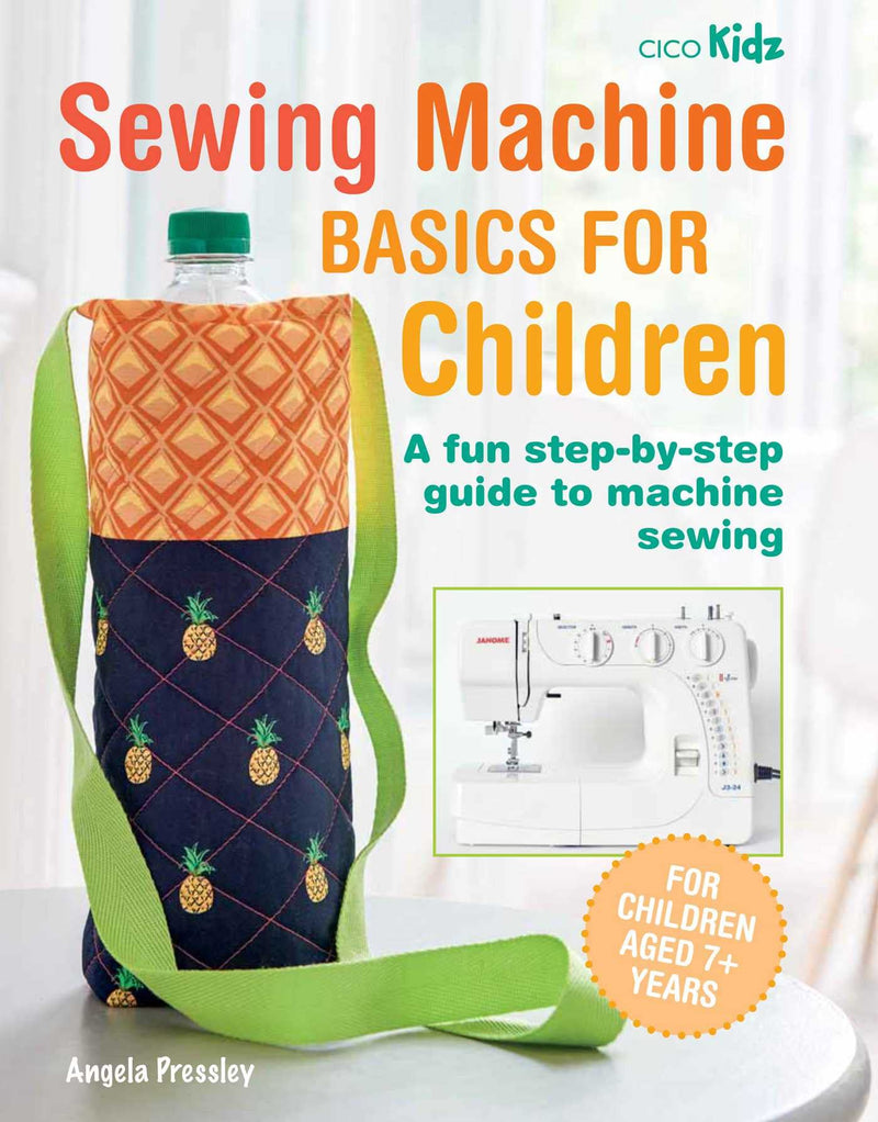 ["9781800651029", "Activity Books", "activity books for children", "Angela Pressley", "Art And Crafts", "Arts & Crafts", "Children Activity Books", "Childrens Activity books", "clothes", "clothing", "Crafts", "guide to sewing", "Hobbies", "Hobbies & Crafts", "Sewing", "sewing books", "sewing machine", "sewing machine basics", "Sports and Hobbies", "Step By Step", "step by step guide", "Textiles"]
